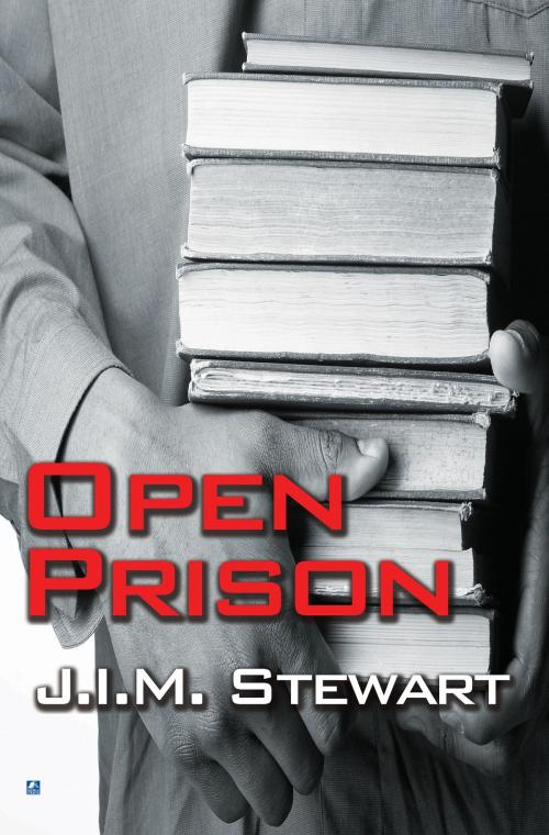 Cover of the book An Open Prison by J.I.M. Stewart, House of Stratus