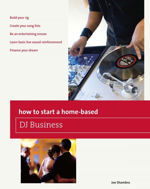 Cover of the book How to Start a Home-based DJ Business by Joe Shambro, Globe Pequot Press