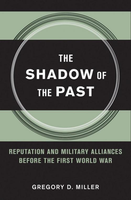 Cover of the book The Shadow of the Past by Gregory D. Miller, Cornell University Press