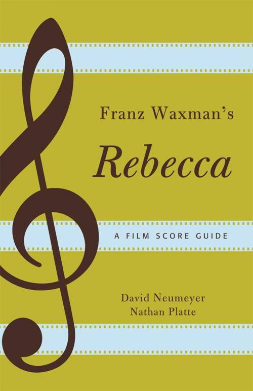 Cover of the book Franz Waxman's Rebecca by David Neumeyer, Nathan Platte, Scarecrow Press