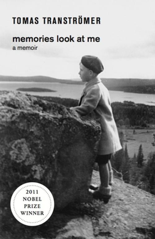 Cover of the book Memories Look at Me: A Memoir by Tomas Transtromer, New Directions