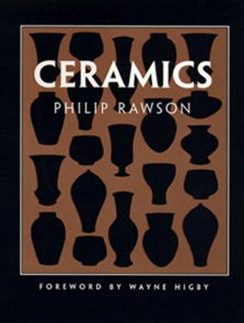 Cover of the book Ceramics by Philip Rawson, University of Pennsylvania Press, Inc.