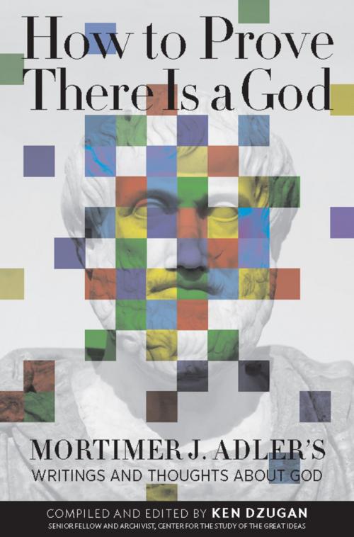 Cover of the book How to Prove There Is a God by Mortimer Adler, Open Court