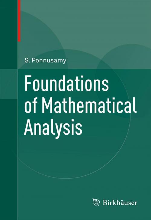 Cover of the book Foundations of Mathematical Analysis by Saminathan Ponnusamy, Birkhäuser Boston
