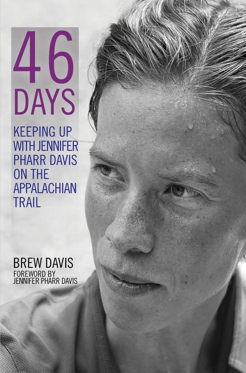 Cover of the book 46 Days by Jennifer Pharr Davis, Brew Davis, Beaufort Books