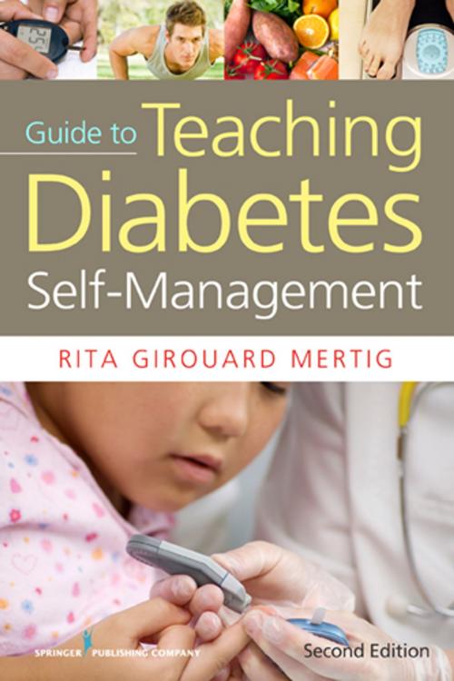 Cover of the book Nurses' Guide to Teaching Diabetes Self-Management, Second Edition by Rita Girouard Mertig, MS, RNC, CNS, DE, Springer Publishing Company