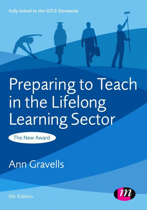 Cover of the book Preparing to Teach in the Lifelong Learning Sector by Ann Gravells, SAGE Publications