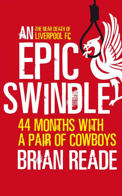 Cover of the book An Epic Swindle by Brian Reade, Quercus Publishing