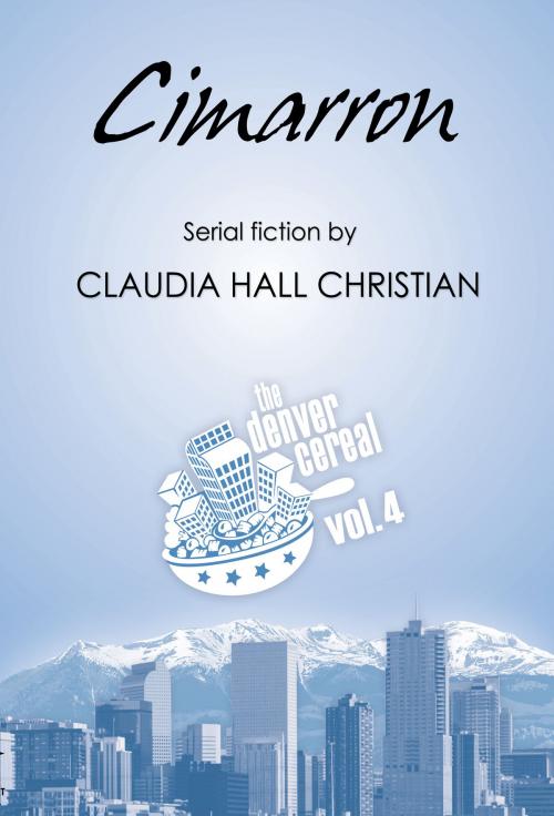 Cover of the book Cimarron by Claudia Hall Christian, Cook Street Publishing cookstreetpublishing@gmail.com