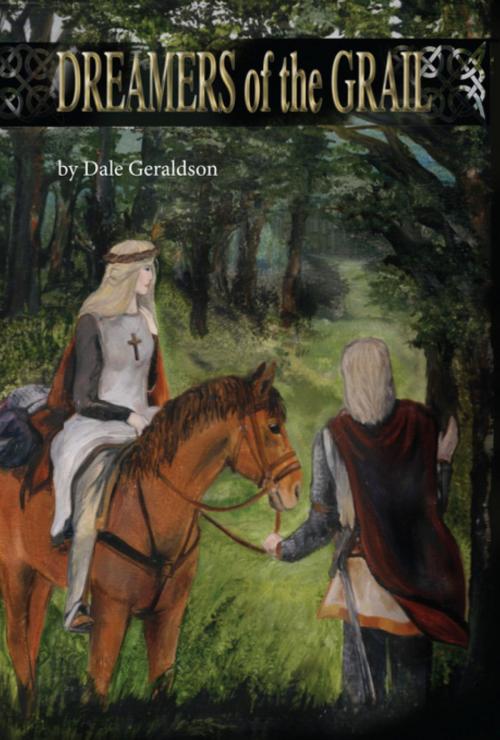 Cover of the book Dreamers of the Grail by Dale Geraldson, Stone Ring Press