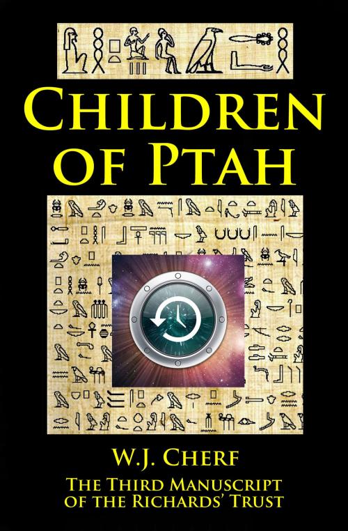 Cover of the book Children of Ptah. Third Manuscript of the Richards' Trust by W.J. Cherf, W.J. Cherf