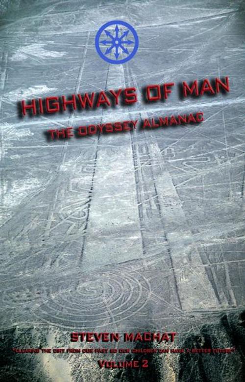 Cover of the book Highways of Man - Volume 2 by Steven Machat, Consciousness Manifesto Inc