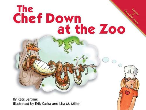 Cover of the book The Chef Down at the Zoo by Kate Jerome, Kate Boehm Jerome, KNI Publishing