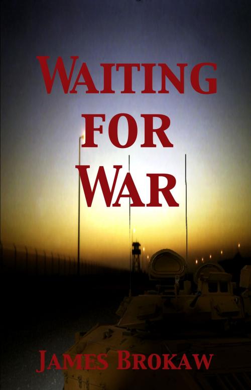 Cover of the book Waiting for War by Jimmy Brokaw, Hedgie Press