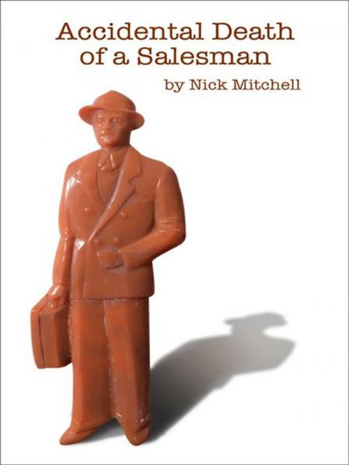 Cover of the book Accidental Death of a Salesman by Nick Mitchell, Nick Mitchell