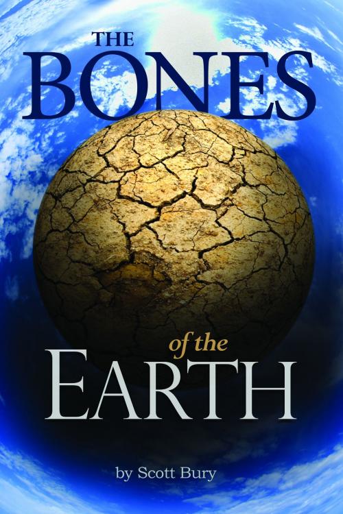 Cover of the book The Bones of the Earth by Scott Bury, Scott Bury