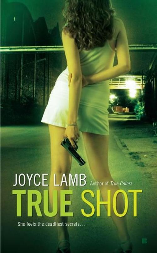 Cover of the book True Shot by Joyce Lamb, Penguin Publishing Group