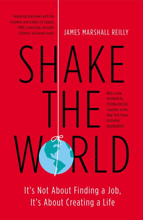 Cover of the book Shake the World by James Marshall Reilly, Penguin Publishing Group