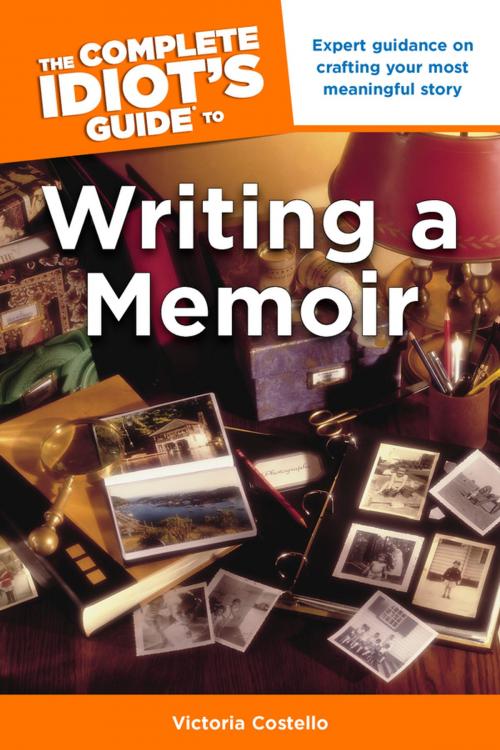 Cover of the book The Complete Idiot's Guide to Writing a Memoir by Victoria Costello, DK Publishing