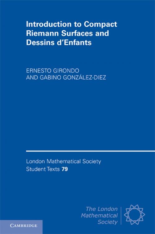 Cover of the book Introduction to Compact Riemann Surfaces and Dessins d’Enfants by Ernesto Girondo, Gabino González-Diez, Cambridge University Press