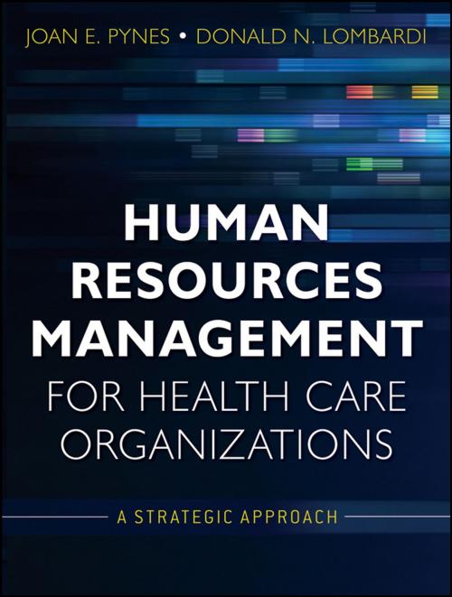 Cover of the book Human Resources Management for Health Care Organizations by Joan E. Pynes, Donald N. Lombardi, Wiley