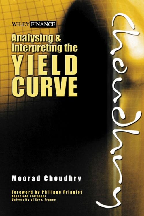 Cover of the book Analysing and Interpreting the Yield Curve by Moorad Choudhry, Wiley