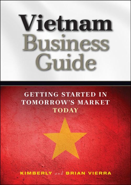Cover of the book Vietnam Business Guide by Kimberly Vierra, Brian Vierra, Wiley