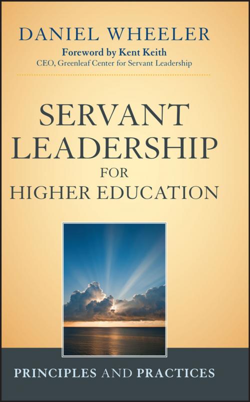 Cover of the book Servant Leadership for Higher Education by Daniel W. Wheeler, Wiley