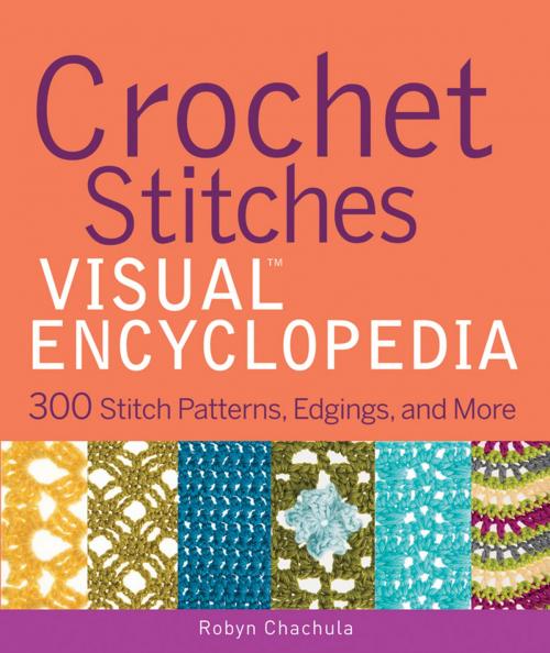 Cover of the book Crochet Stitches VISUAL Encyclopedia by Robyn Chachula, Wiley
