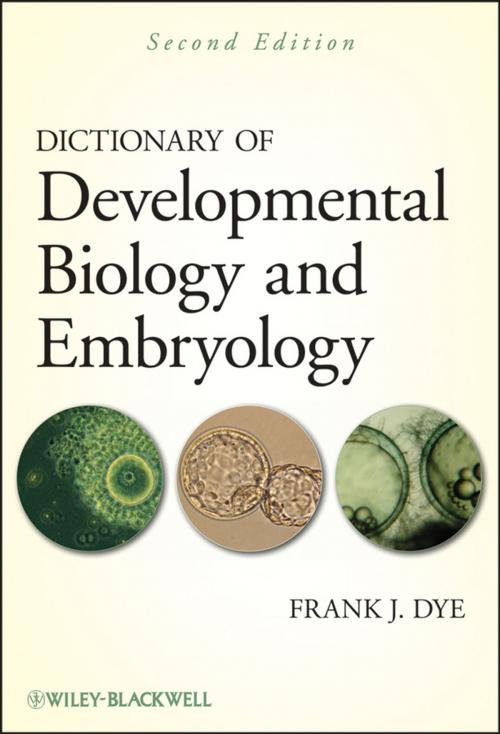 Cover of the book Dictionary of Developmental Biology and Embryology by Frank J. Dye, Wiley