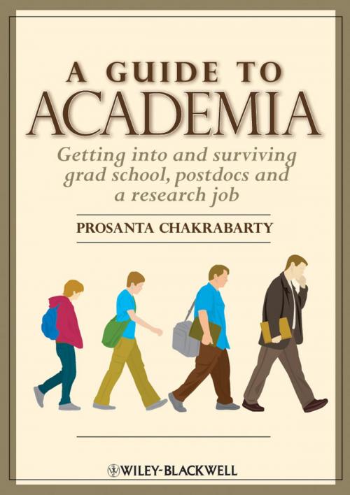 Cover of the book A Guide to Academia by Prosanta Chakrabarty, Wiley
