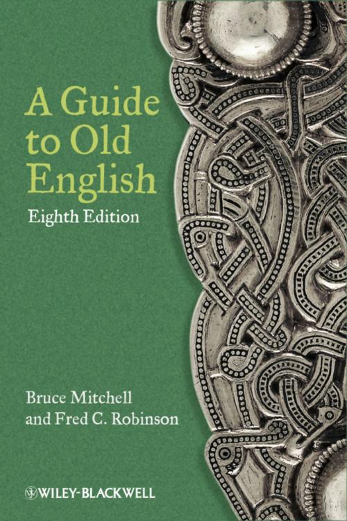Cover of the book A Guide to Old English by Bruce Mitchell, Fred C. Robinson, Wiley