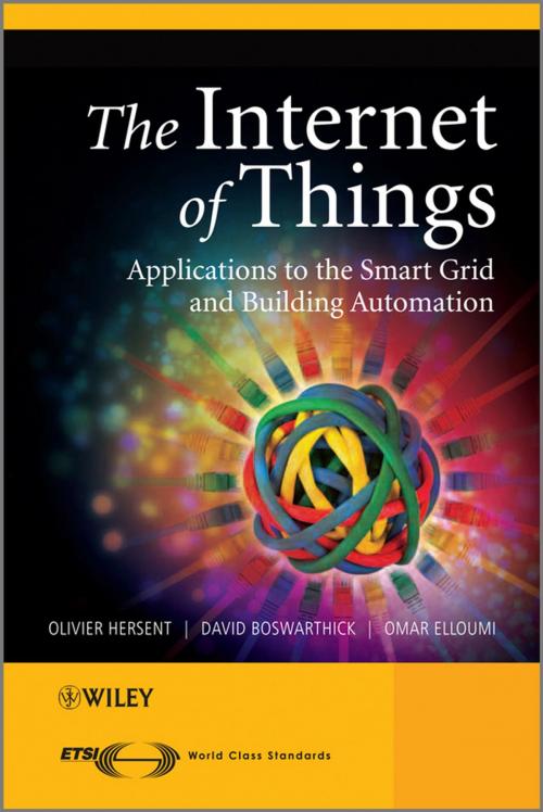 Cover of the book The Internet of Things by Olivier Hersent, David Boswarthick, Omar Elloumi, Wiley