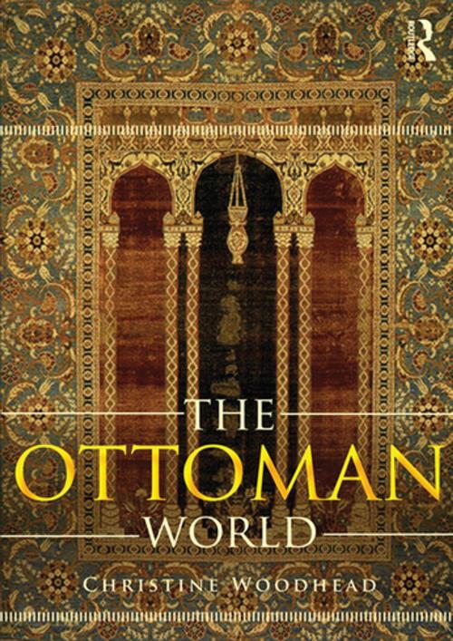 Cover of the book The Ottoman World by , Taylor and Francis