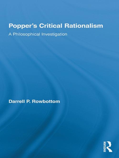 Cover of the book Popper's Critical Rationalism by Darrell Rowbottom, Taylor and Francis