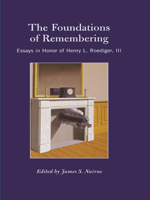 Cover of the book The Foundations of Remembering by , Taylor and Francis