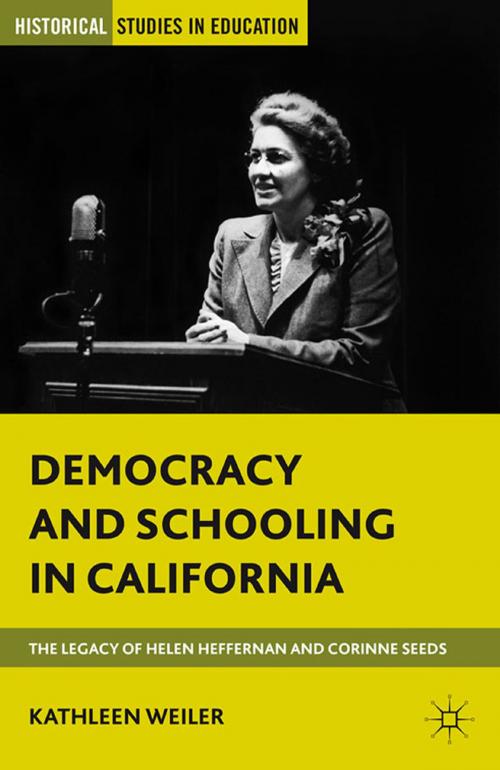 Cover of the book Democracy and Schooling in California by K. Weiler, Palgrave Macmillan US