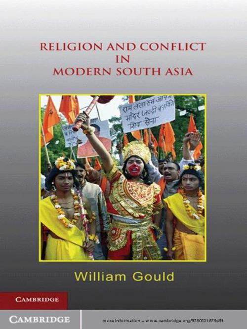 Cover of the book Religion and Conflict in Modern South Asia by William Gould, Cambridge University Press