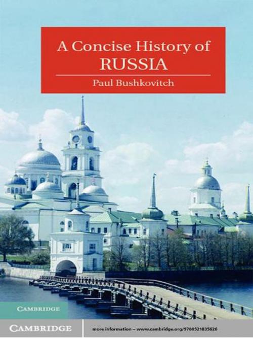 Cover of the book A Concise History of Russia by Paul Bushkovitch, Cambridge University Press