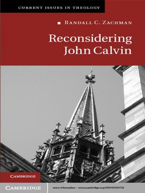 Cover of the book Reconsidering John Calvin by Randall C. Zachman, Cambridge University Press