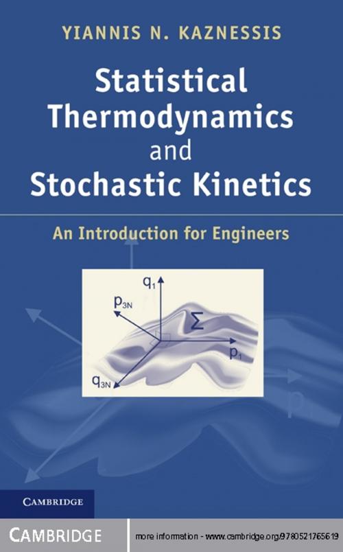Cover of the book Statistical Thermodynamics and Stochastic Kinetics by Yiannis N. Kaznessis, Cambridge University Press