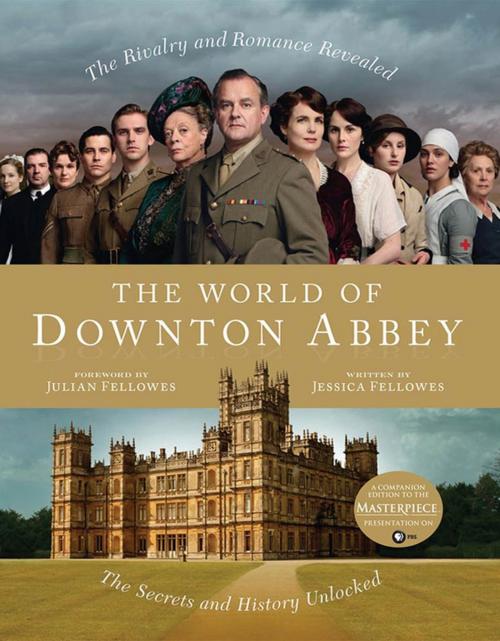Cover of the book The World of Downton Abbey by Jessica Fellowes, St. Martin's Press