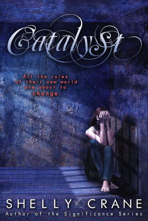 Cover of the book Catalyst by Shelly Crane, Shelly Crane