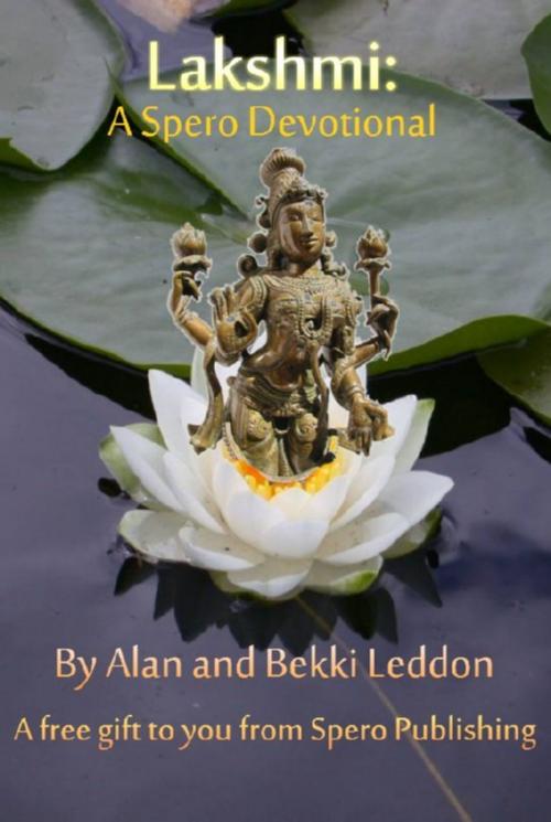 Cover of the book Lakshmi: A Spero Devotional by Alan Leddon, Spero Publishing
