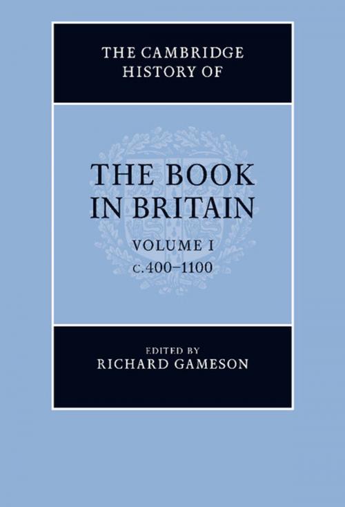 Cover of the book The Cambridge History of the Book in Britain: Volume 1, c.400–1100 by , Cambridge University Press