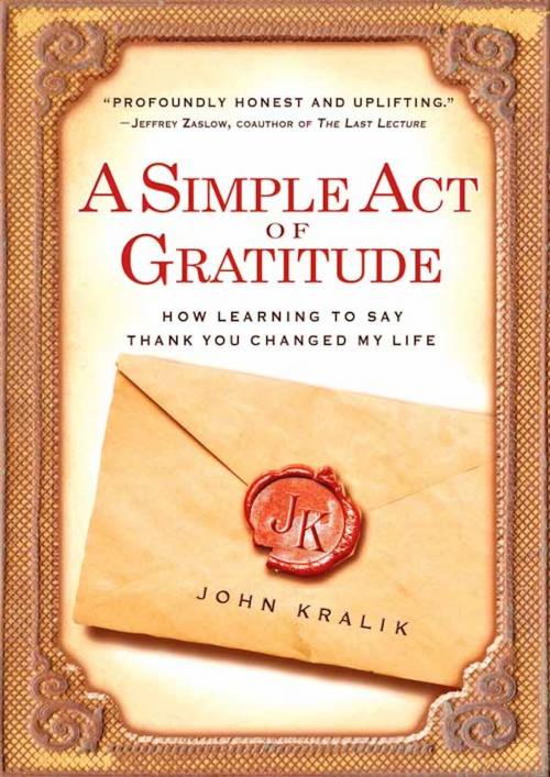 Cover of the book A Simple Act of Gratitude by John Kralik, Hachette Books