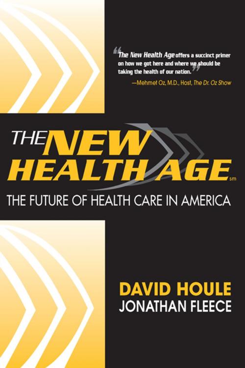 Cover of the book The New Health Age by David Houle, Jonathan Fleece, Sourcebooks