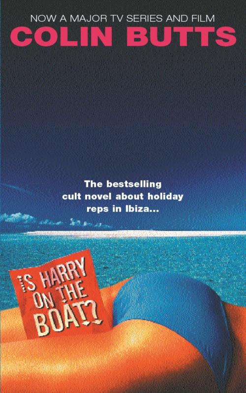 Cover of the book Is Harry On The Boat? by Colin Butts, Orion Publishing Group