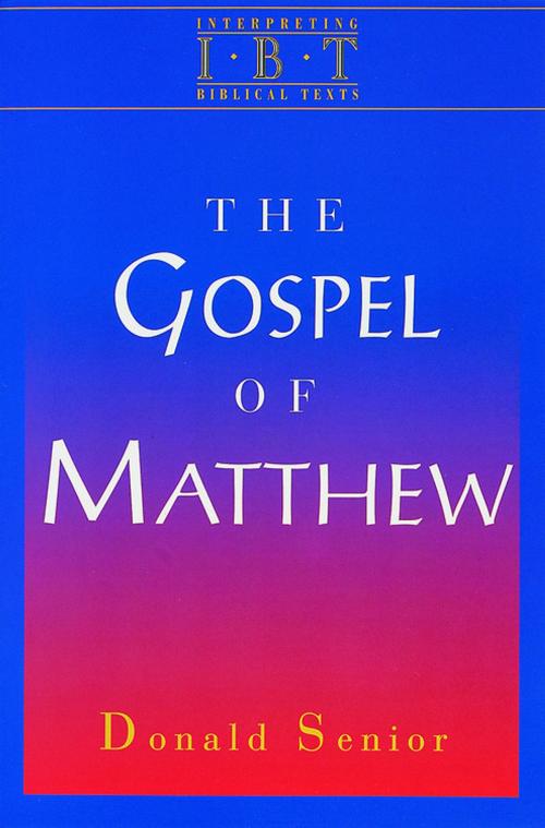 Cover of the book The Gospel of Matthew by Donald Senior, Abingdon Press