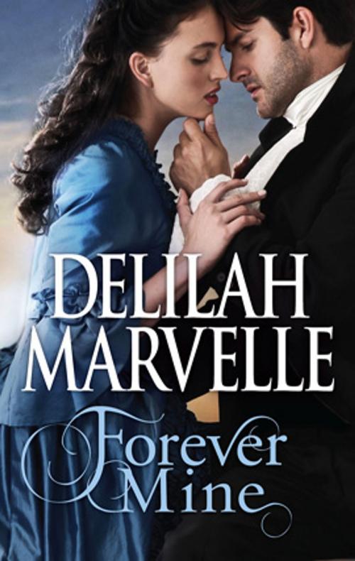 Cover of the book Forever Mine by Delilah Marvelle, HQN Books
